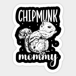 Chipmunk lover - Chipmunk Mommy Sticker